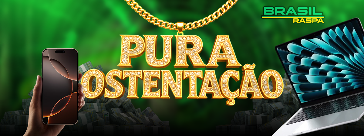 PURA OSTENTAÇÃO INSTANTÂNEA 💎 - R$5,00 - PRÊMIOS DE ATÉ R$10.000,00